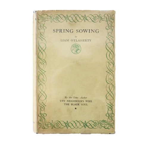 534 - Signed by the AuthorO'Flaherty (Liam) Spring Sowing, Lond. 1924. First Edn., Signed by Aut... 