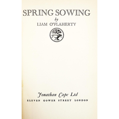 534 - Signed by the AuthorO'Flaherty (Liam) Spring Sowing, Lond. 1924. First Edn., Signed by Aut... 