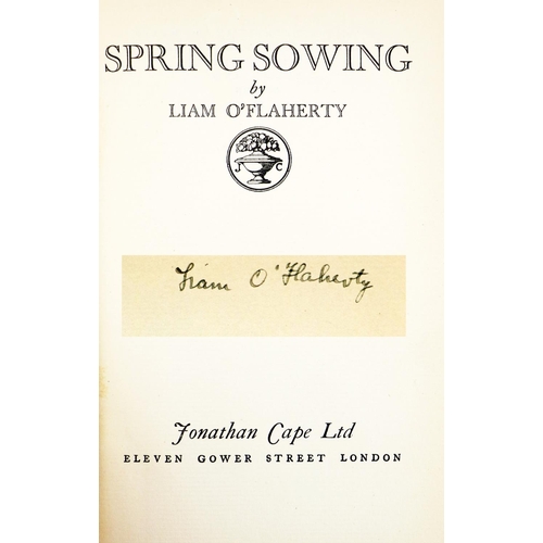 534 - Signed by the AuthorO'Flaherty (Liam) Spring Sowing, Lond. 1924. First Edn., Signed by Aut... 