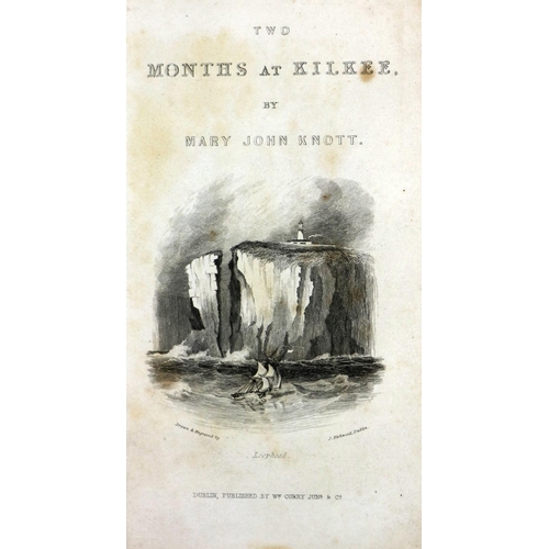 538 - Co.Clare: Knott (Mary John) Two Months at Kilkee, Sm. 8vo Dublin 1836. First Edn., Hf. title, add. e... 