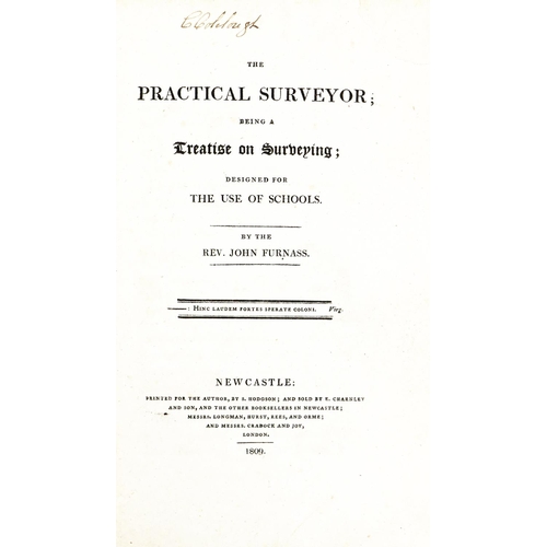 558 - Surveying: Furnass (Rev. J.) The Practical Surveyor; being a Treatise on Surveying; designed for Sch... 