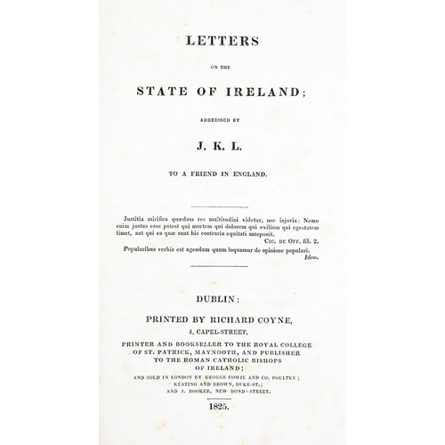 569 - [Doyle (Bp. James)] 'J.K.L.' [James, Kildare & Leighlin] Letters on the State of Ireland; Addres... 