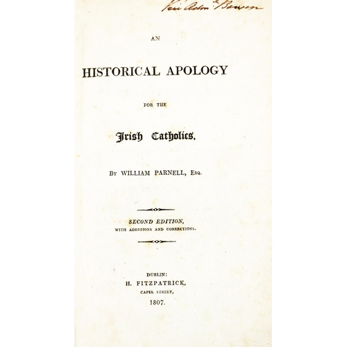 587 - Parnell (William) An Historical Apology for the Irish Catholics, 8vo, D. (H. Fitzpatrick) 1807,... 