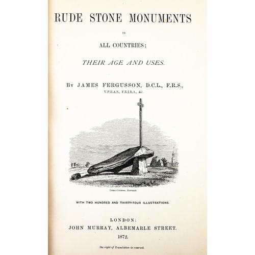 600 - Ferguson (James) Rude Stone Monuments in All Countries, Their Age and Uses. 8vo Lond. 1872.&nbs... 