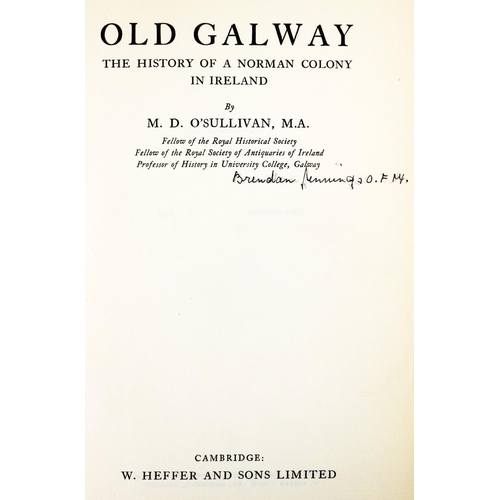 605 - O'Sullivan (M.D.) Old Galway The History of a Norman Colony in Ireland, 8vo Cambridge 1942. First Ed... 