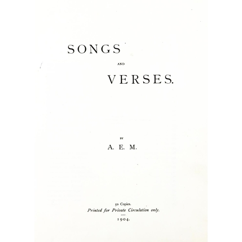 610 - One of 50 Copies for Private Circulation[Miller (Alexander Edward) Songs and Verses by A.E.M., 4to L... 