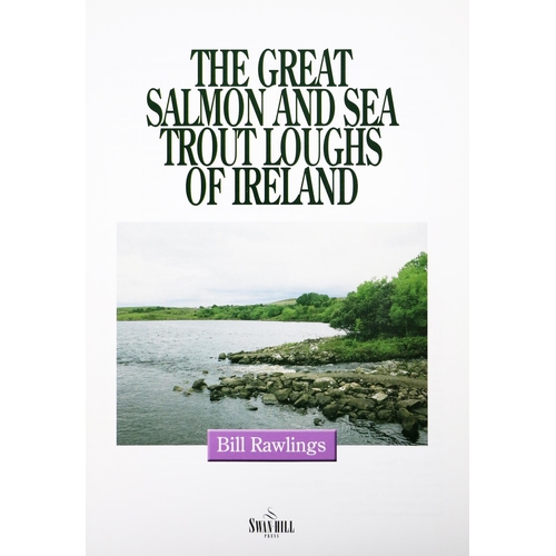 620 - Fishing: Rawlings (B.) The Great Salmon and Sea Trout Loughs of Ireland, 2002; Moss (D.)&n... 