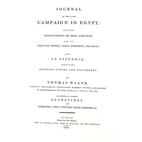 623 - Welsh (Thomas) Journal of the late Campaign in Egypt, 4to Lond. 1803. First Edn., lg. fold. h. cold.... 