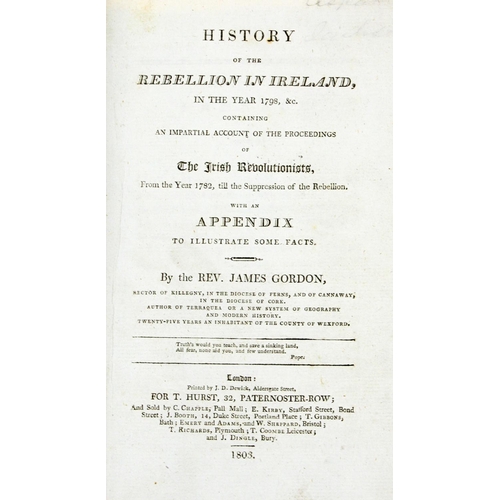 837 - 1798: Gordon (Rev. James) History of the Rebellion in Ireland, in the Year 1798 etc., Containin... 