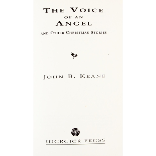 840 - Keane (John B.) The Voice of an Angel and Other Christmas Stories, 8vo Cork 1995, First Ed... 