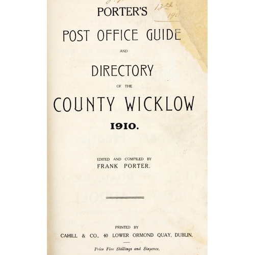 860 - Co. Wicklow Directory:  Porter (Frank) Post Office Guide and Directory of the County of Wicklow 1910... 