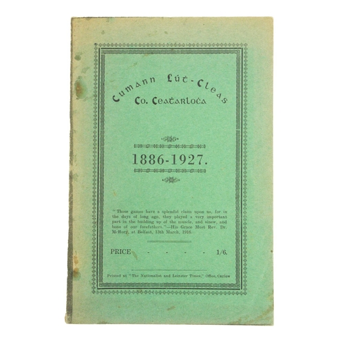 956 - Rare County Carlow G.A.A. HistoryCo. Carlow: G.A.A. 1927, Cumann Luth - Cleas Co. Ceatharlocha, 8vo ... 