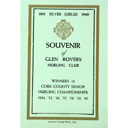 973 - G.A.A.: Co. Cork, 1940, Souvenir of Glen Rovers Hurling Club, Silver Jubilee 1915-1940, 8vo, Cork (D... 