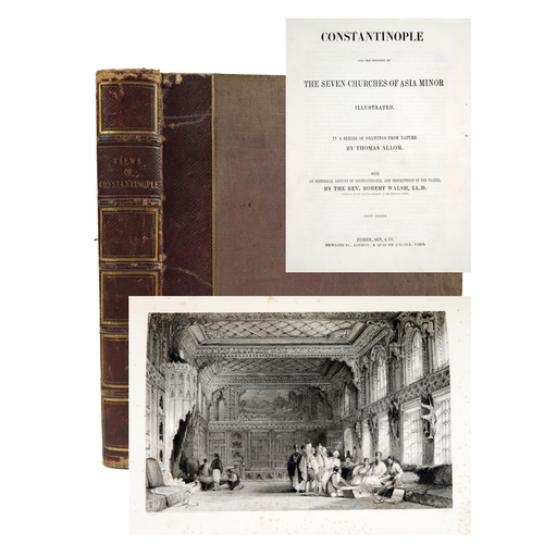 65 - Allom (T.) & Walsh (Rev. R.) Constantinople and The Scenery of the Seven Churches of Asia Minor,... 