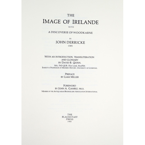 68 - Blackstaff Press:&nbsp; Derricke (John) 1581.&nbsp;The Image of Ireland with a Discoverie of Woodkar... 