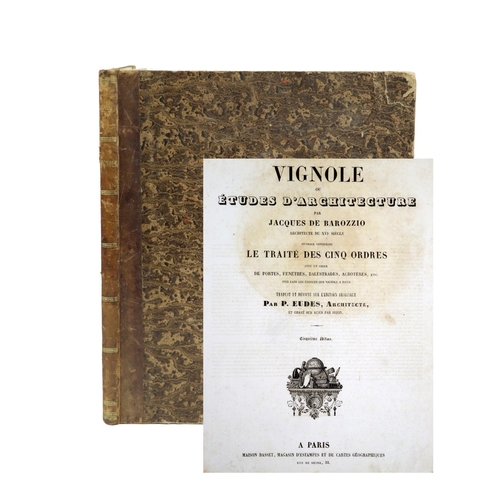 75 - Architecture: Eudes (P.)ed. Vignole ou Etudes D'Architecture par Jacques de Barozzio, Architecte du ... 