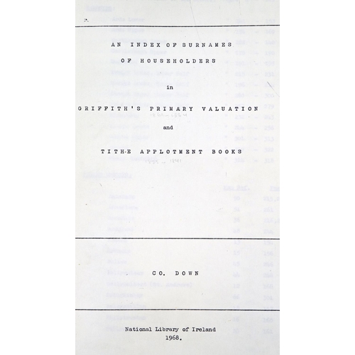77 - Co. Down:&nbsp;An Index of surnames of Households in Griffith's Primary Valuation and Tithe Applotme... 