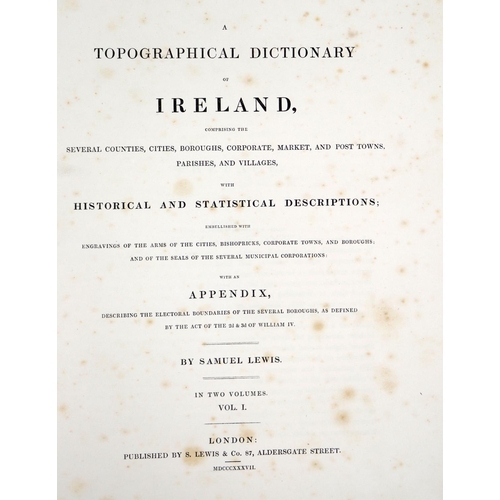 80 - With Hand Coloured MapsLewis (Samuel) A Topographical Dictionary of Ireland, 2 vols. + Atlas. Togeth... 