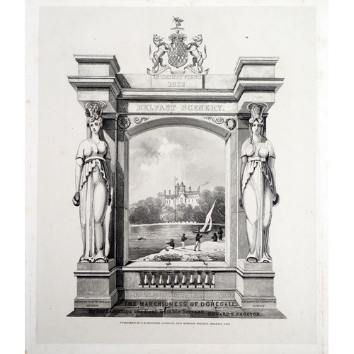 88 - Belfast Scenery: Proctor (E.K.)&nbsp;Belfast Scenery, oblong sq. folio Belfast 1832.&nbsp;First &amp... 