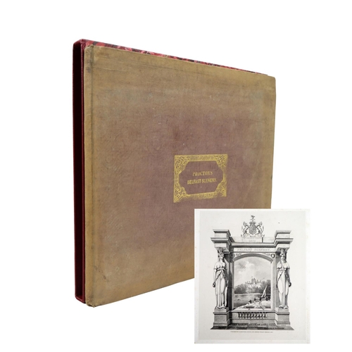 88 - Belfast Scenery: Proctor (E.K.)&nbsp;Belfast Scenery, oblong sq. folio Belfast 1832.&nbsp;First &amp... 