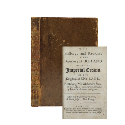 104 - [Atwood (Wm.)]&nbsp;The History, and Reasons of the Dependency of Ireland upon the Imperial Crown of... 