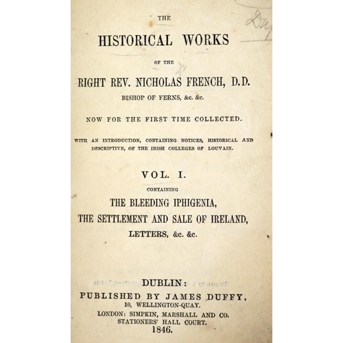 119 - Duffy's Library:&nbsp;French (Rt. Rev. Nicholas)&nbsp;The Historical Works of ..., 2 vols. 12mo Dubl... 