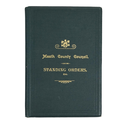 120 - Co. Meath: Meath Co. Council -&nbsp;Book of Standing Orders and General Information, Sm. 8vo Dublin ... 
