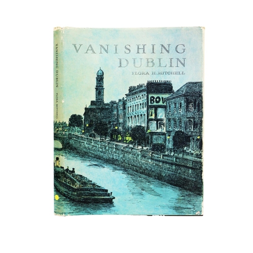 185 - Mitchel (Flora H.)&nbsp;Vanishing Dublin, lg. 4to Dublin (Allan Figgis) 1966.&nbsp;Sole Edition, 50 ... 