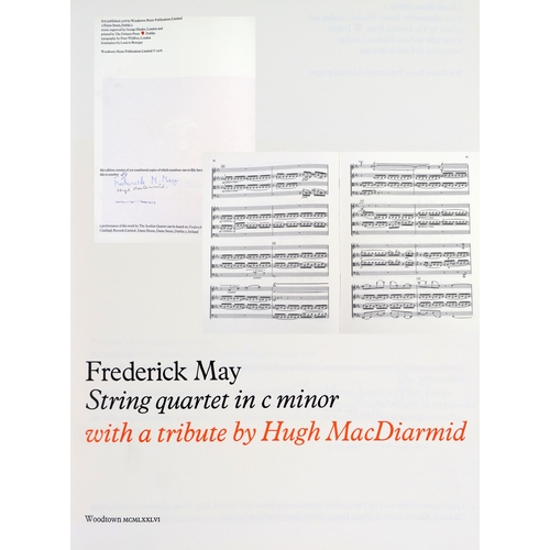 205 - One of 50 Copies SignedMay (Frederick) String Quartet in C Minor, with a tribute by Hugh MacDiarmid,... 