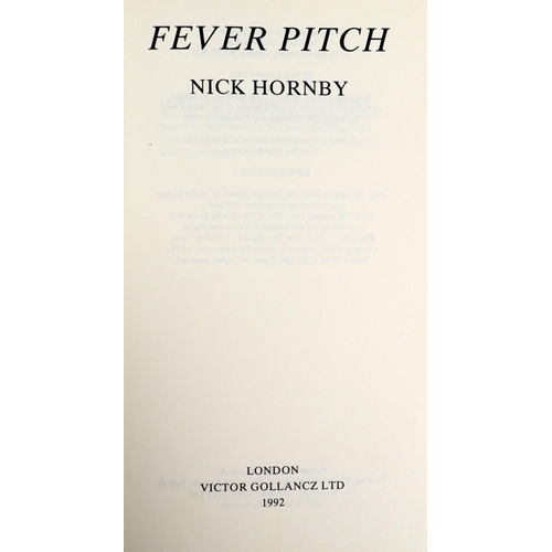 228 - Hornby (Nick) Fever Pitch - A Fans Life, 8vo, L.(V. Gollancz) 1992, First Edn., cloth & d.j.; Hi... 