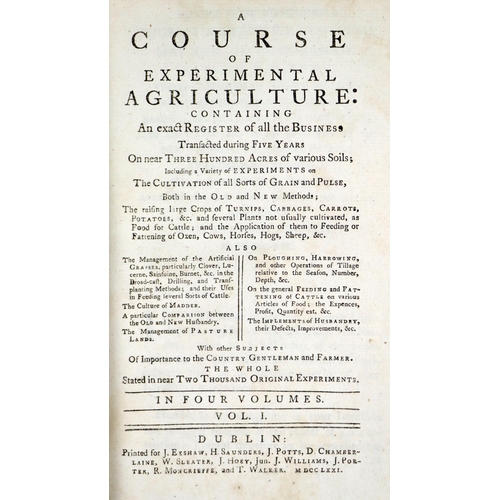 237 - Agriculture:  [Young (Arthur)] A Course of Experimental Agriculture, 4 vols. Dublin 1771. First Dubl... 
