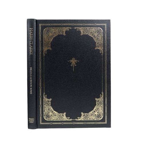 364 - Limited Edition of 125 Signed CopiesBowe (Nicola Gordon) Harry Clarke: His Graphic Art,  lg. 8vo, Do... 