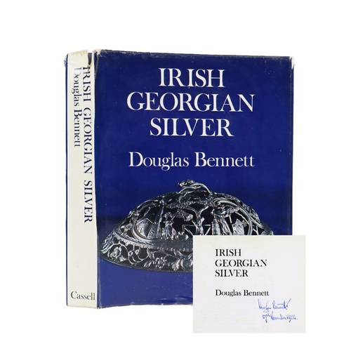 366 - Bennett (Douglas) Irish Georgian Silver, 4to Lond. 1972. First Edn., Signed by Author, illus. thro.-... 