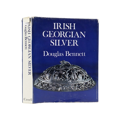 366 - Bennett (Douglas) Irish Georgian Silver, 4to Lond. 1972. First Edn., Signed by Author, illus. thro.-... 