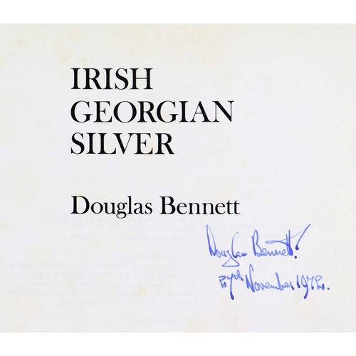 366 - Bennett (Douglas) Irish Georgian Silver, 4to Lond. 1972. First Edn., Signed by Author, illus. thro.-... 