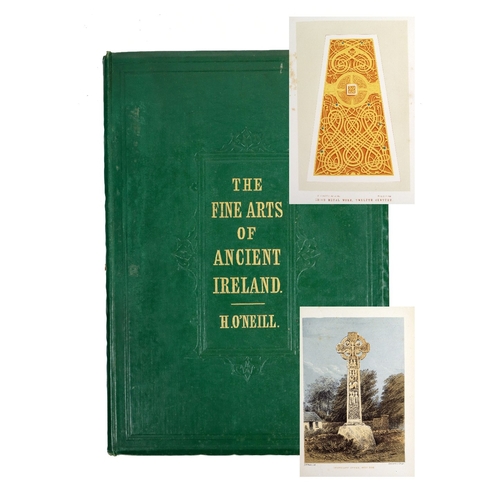 376 - O'Neill (Henry) The Fine Arts and Civilization of Ancient Ireland, folio Lond. 1868. First Edn., col... 
