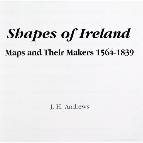 379 - Irish Cartography & Prints: Andrew (J.H.) Shapes of Ireland Maps and Her Makers 1564-1839, 8vo, ... 