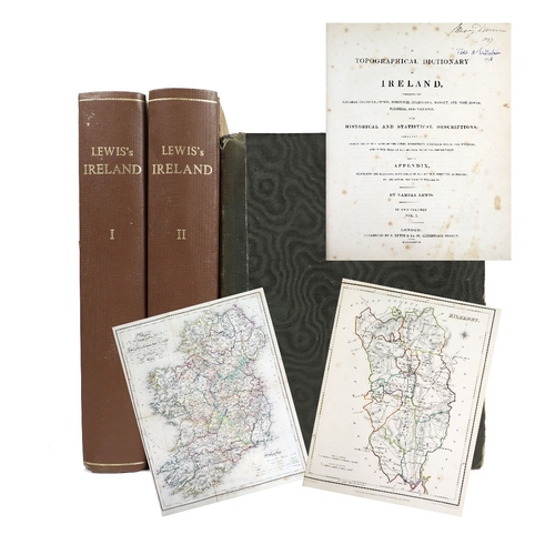 387 - With Hand Coloured MapsLewis (Samuel) A Topographical Dictionary of Ireland, 2 vols. v. lg. 4to Lond... 