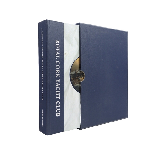 394 - St. Leger (Alicia) A History of the Royal Cork Yacht Club, Lg. folio Cork 2005. Sole Edn., profusely... 