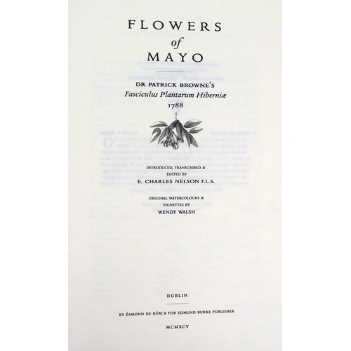 398 - One of 150 Copies SignedWalsh (W.)artist & Nelson (E.C.)ed.&nbsp;Flowers of Mayo, Dr. Patrick Br... 