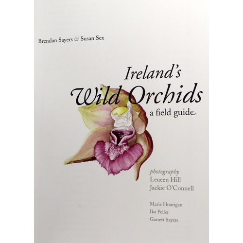 420 - One of 50 Patrons CopiesSawyer (B.) & Sex (Susan)  Ireland's Wild Orchids a Field Guide, 8vo Bel... 