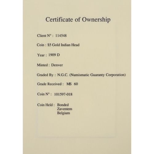 169 - Gold Coin: A 1909 D (Denver) $5 dollar gold Indian Head Coin, Grade MS60, coin number 101597-018, in... 