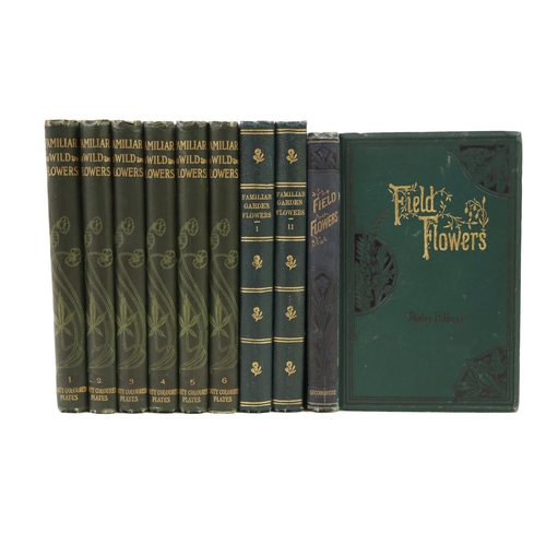 11 - Hulme (F. Edw.) Familiar Wild Flowers, Vols. 1 -6, also Familiar Garden Flowers, Vols. 1 & 2, to... 