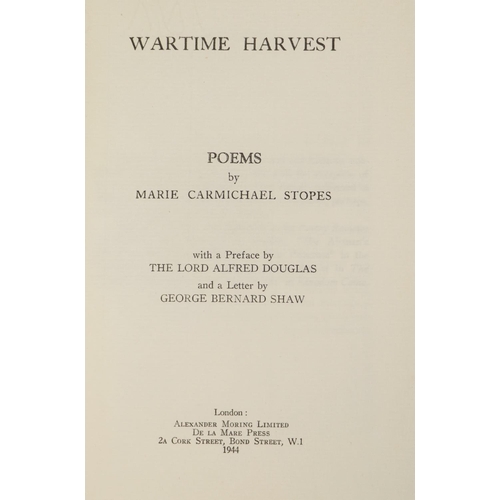 17 - ** WITHDRAWN...Inscribed by M.C. StopesStopes (M.C.) Wartime Harvest, 8vo L. (Alexander Moring Ltd.)... 