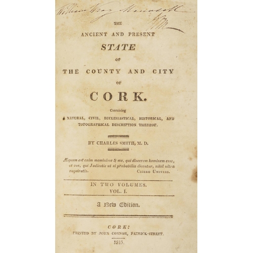 27 - Smith (Charles)&nbsp;The Ancient and Present State of The County and City of Cork, 2 vols. Cork 1815... 