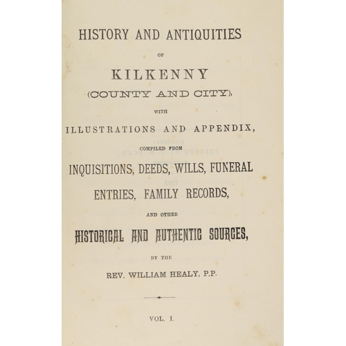 35 - Co. Kilkenny: Healy (Rev. WM.) History and Antiquities of Kilkenny (County and City), Vol. I [All Pu... 