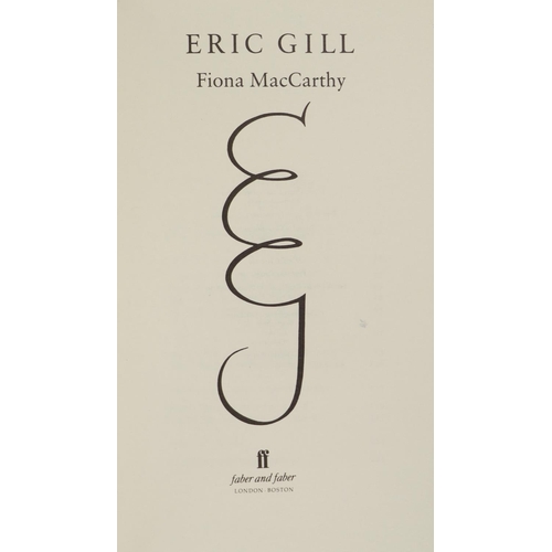 43 - MacCarthy (Fiona) Eric Gill, L. 1989; Yorke (Malcolm) Eric Gill Man of Flesh and Spirit, L. 1981; Sp... 