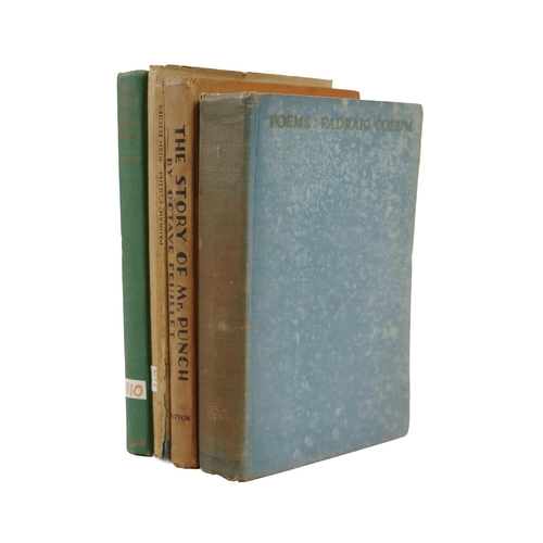 5 - Mostly Signed CopiesColum (Padraic) Poems, N. York 1932 First American Edn.,; The Story of Lowry Mae... 