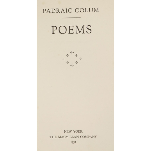 5 - Mostly Signed CopiesColum (Padraic) Poems, N. York 1932 First American Edn.,; The Story of Lowry Mae... 