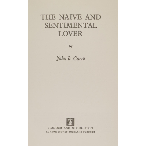 52 - Signed by John le Carrele Carre (John) The Naive and Sentimental Lover,  8vo L. (Hodder & Stough... 